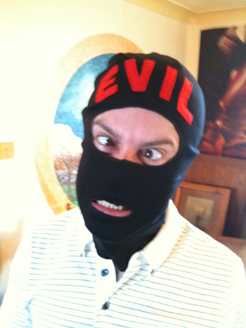 Evil will do bad things to you.