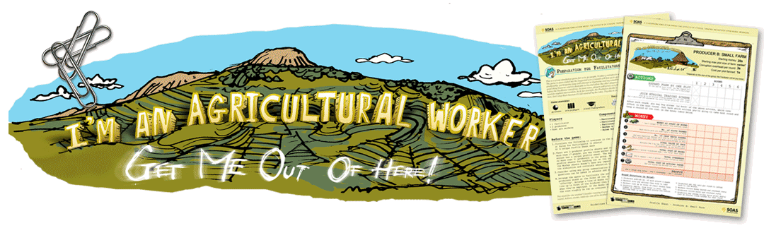 I'm An Agricultural Worker, Get Me Out of Here - a game for SOAS